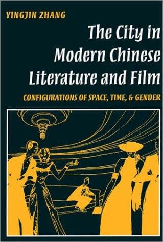 The city in modern Chinese literature & film