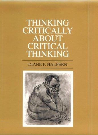 Thinking Critically About Critical Thinking: An Introduction to Critical Thinking