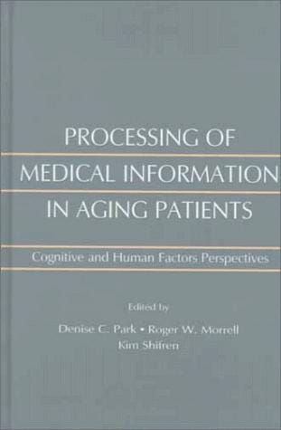 Processing of medical information in aging patients