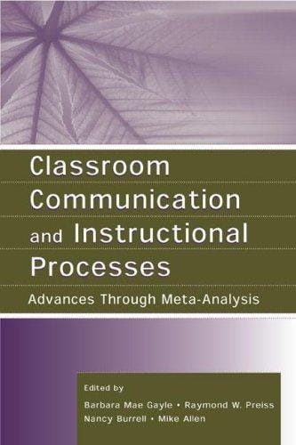 Classroom communication and instructional processes : advances through meta-analysis
