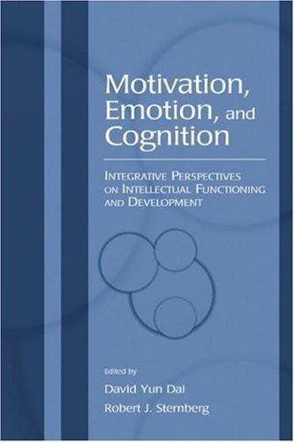 Motivation, emotion, and cognition