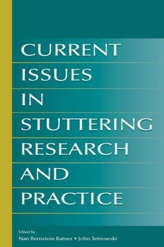 Current issues in stuttering research and practice