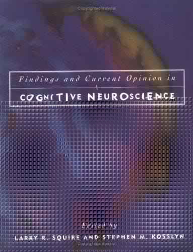 Findings and current opinion in cognitive neuroscience