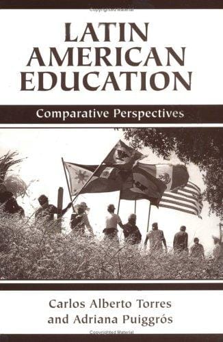 Latin American Education: Comparative Perspectives (The Edge: Critical Studies in Ed Theory)