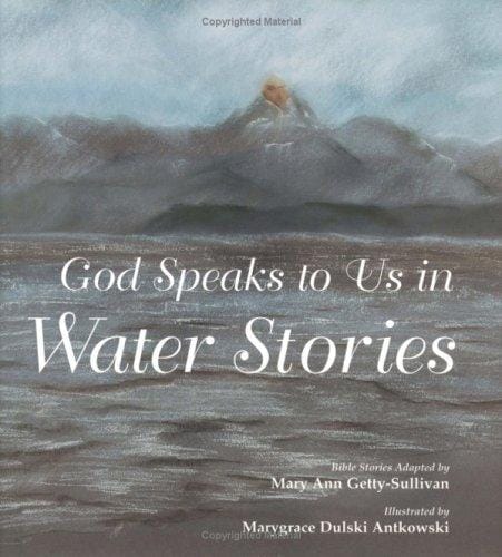 God speaks to us in water stories