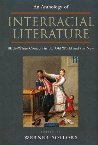 An anthology of interracial literature