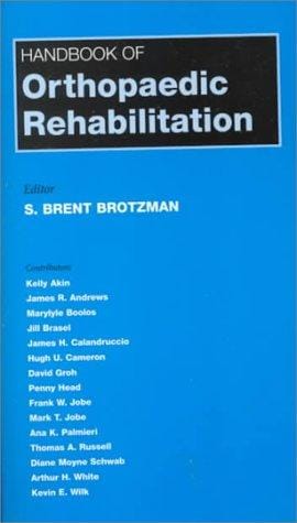 Handbook of orthopaedic rehabilitation