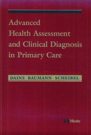 Advanced health assessment and clinical diagnosis in primary care
