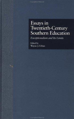Essays in Twentieth-Century Southern Education