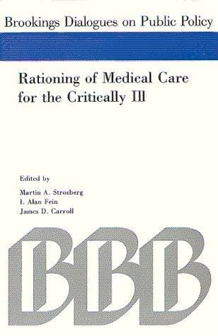 Rationing of medical care for the critically ill