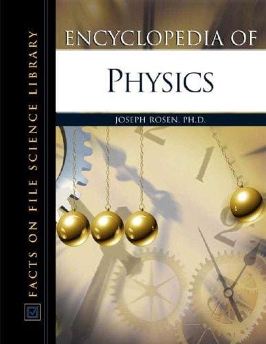 Encyclopedia of Physics (Facts on File Science Library)