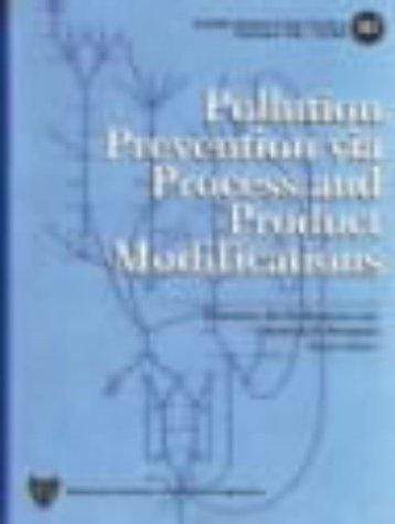 Pollution prevention via process and product modifications