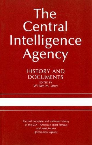 The Central Intelligence Agency, history and documents