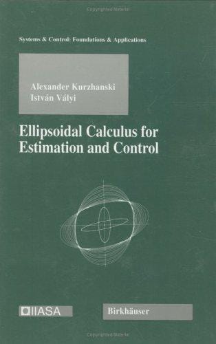 Ellipsoidal calculus for estimation and control