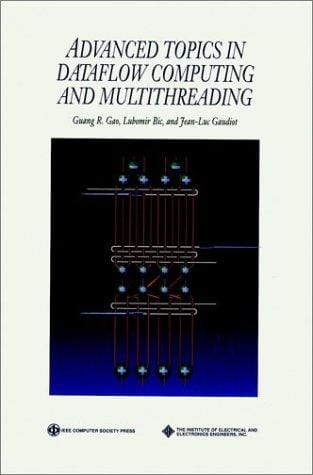 Advanced topics in dataflow computing and multithreading