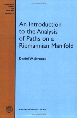 An Introduction to the Analysis of Paths on a Riemannian Manifold (Mathematical Surveys & Monographs)