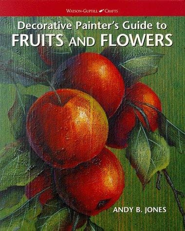 Decorative painter's guide to fruits and flowers