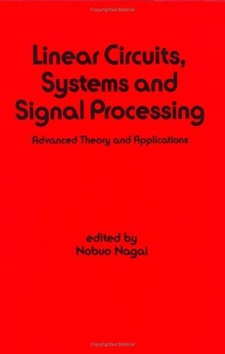 Linear circuits, systems, and signal processing