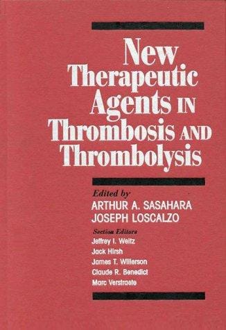 New therapeutic agents in thrombosis and thrombolysis