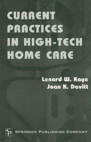 Current practices in high-tech home care
