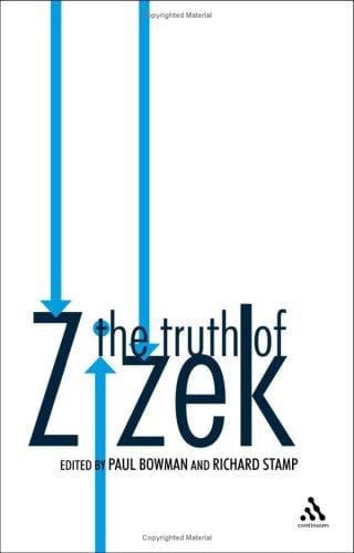 TRUTH OF ZIZEK; ED. BY PAUL BOWMAN