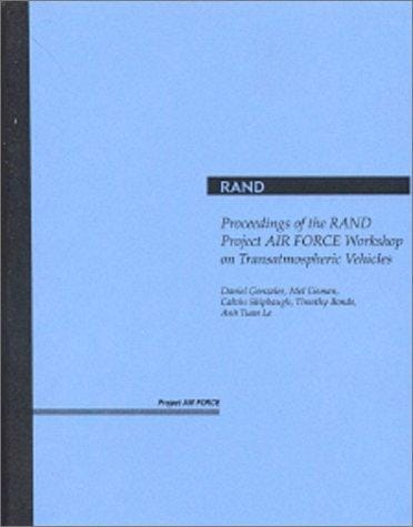 Proceedings of the RAND Project Air Force Workshop on Transatmospheric Vehicles