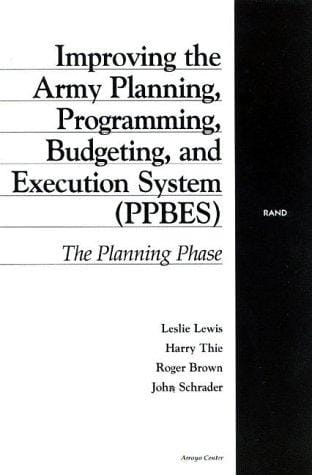 Improving the Army planning, programming, budgeting, and execution system (PPBES)