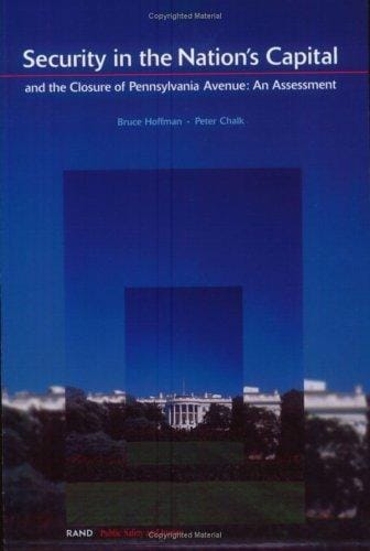 Security in the Nation's Capital and the Closure of Pennsylvania Avenue