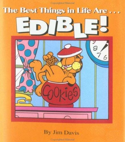 The best things in life are-- edible!