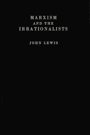 Marxism and the irrationalists