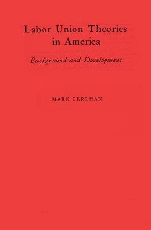 Labor union theories in America