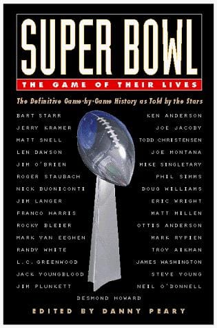 Super Bowl, the game of their lives