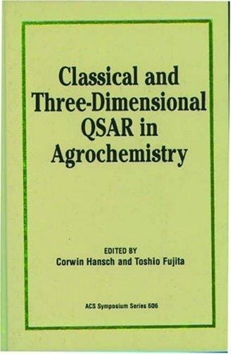 Classical and three-dimensional QSAR in agrochemistry