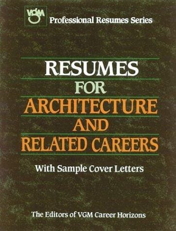Resumes for architecture and related careers
