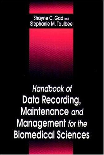 Handbook of data recording, maintenance, and management for the biomedical sciences