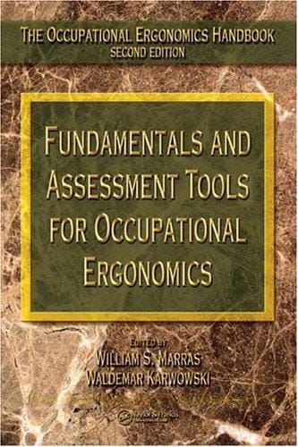 Fundamentals and assessment tools for occupational ergonomics