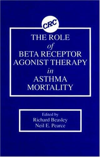 The Role of beta receptor agonist therapy in asthma mortality