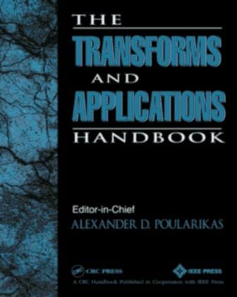 The transforms and applications handbook