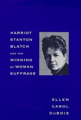 Harriot Stanton Blatch and the winning of woman suffrage