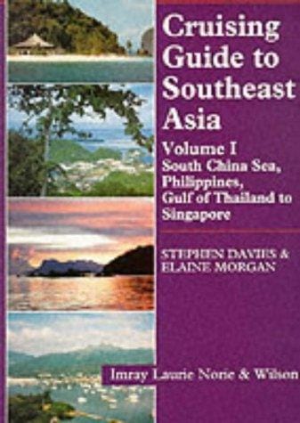 Cruising Guide to Southeast Asia, Vol. 1
