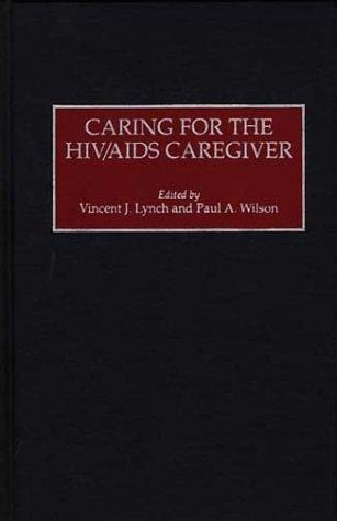 Caring for the HIV/AIDS caregiver