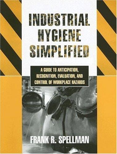Industrial hygiene simplified