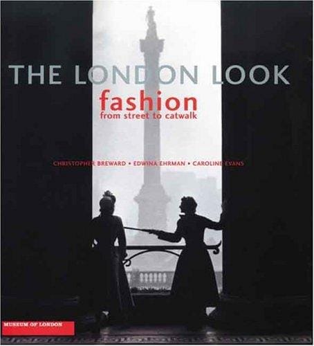 The London look: fashion from street to catwalk