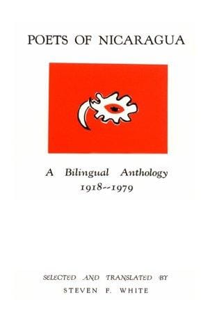 Poets of Nicaragua, a bilingual anthology, 1918-1979