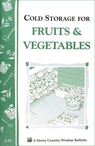 Cold storage for fruits and vegetables [electronic resource]