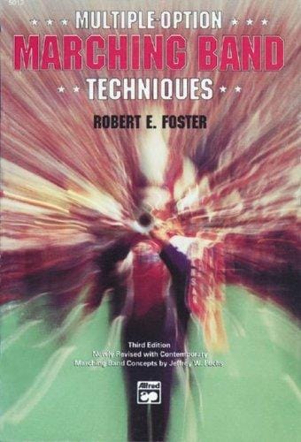 Multiple option, marching band techniques