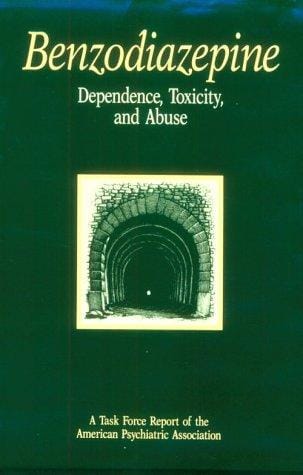 Benzodiazepine dependence, toxicity, and abuse : a task force report of the American Psychiatric Association