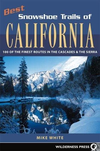Best Snowshoe trails of California