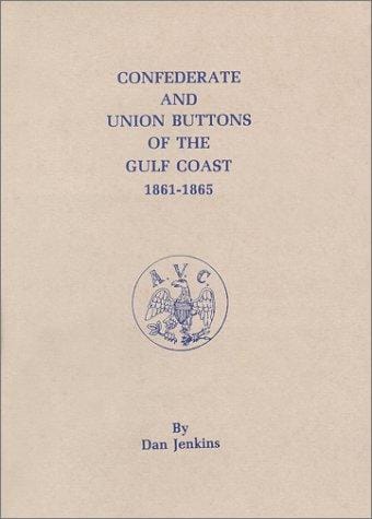 Confederate and Union buttons of the Gulf Coast, 1861-1865
