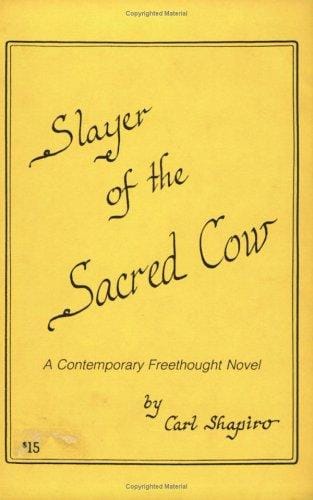 Slayer of the Sacred Cow